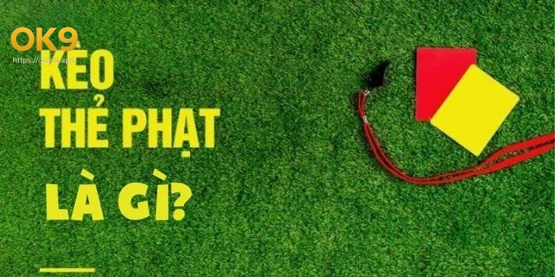 Các yếu tố ảnh hưởng đến kết quả kèo thẻ phạt